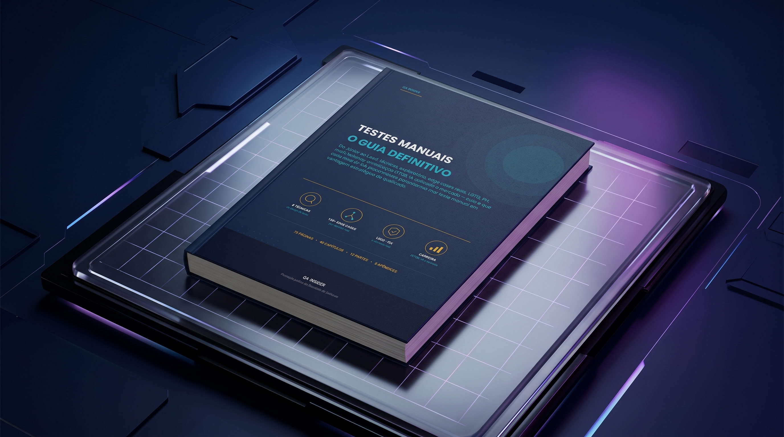 Testes Manuais Como Ninguém Te Ensinou: Técnicas, Edge Cases e Carreira em QA