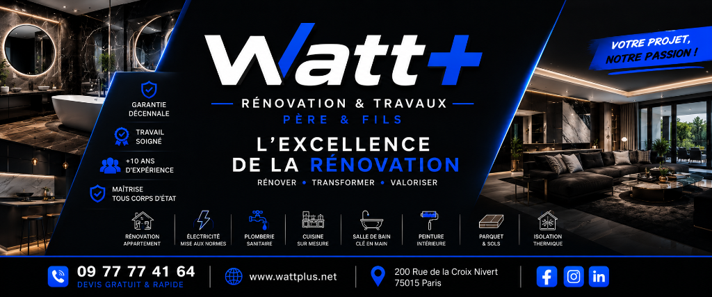 Watt+ Rénovation & Travaux — L'Excellence de la Rénovation — Père & Fils