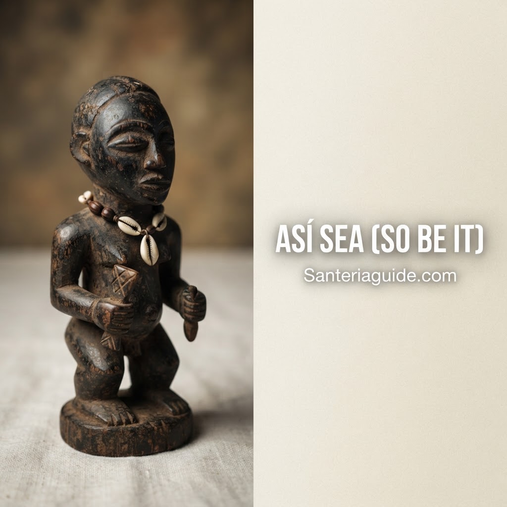Así Sea (So Be It) — Santeriaguide.com