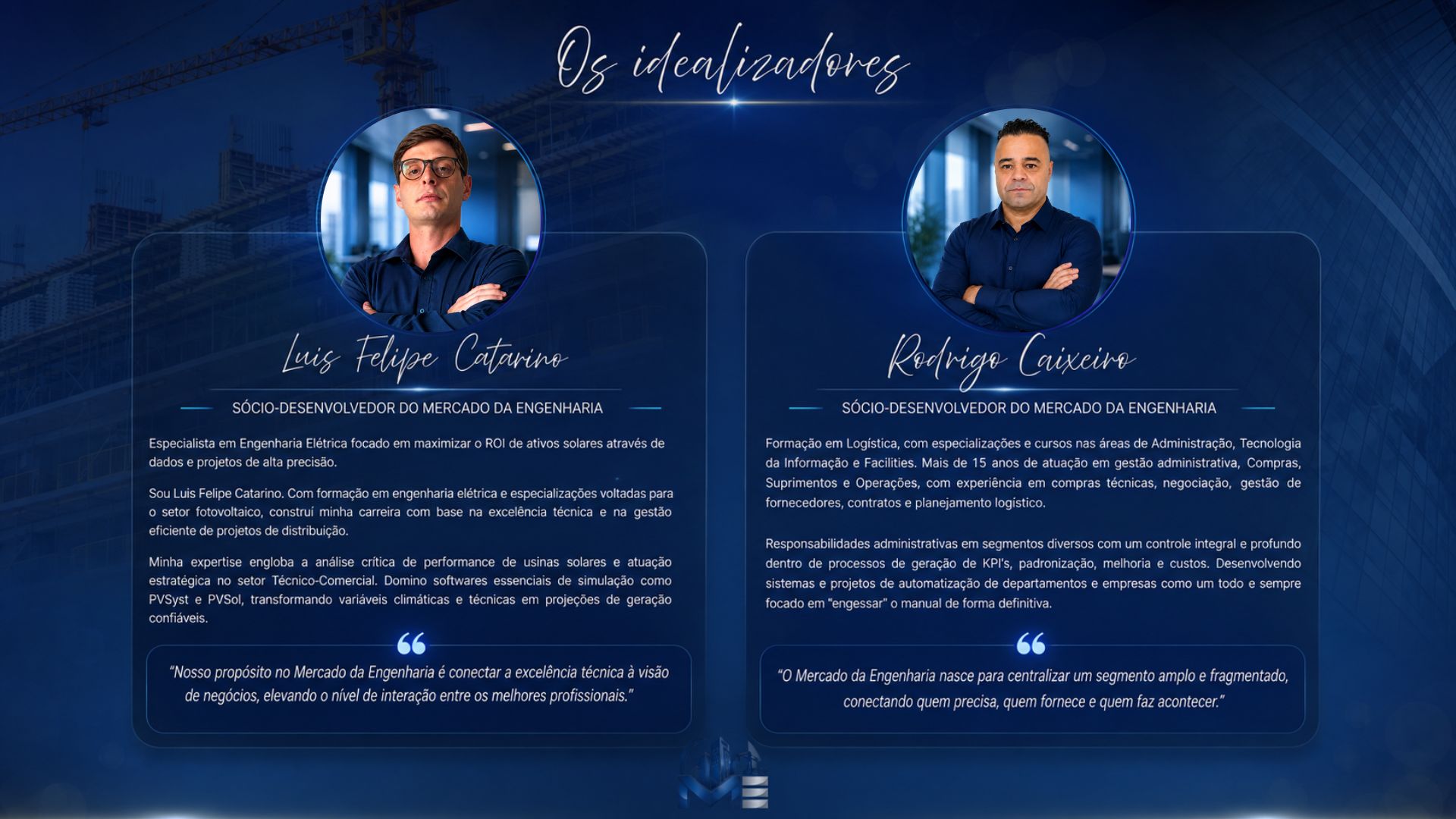 Os idealizadores do Mercado da Engenharia