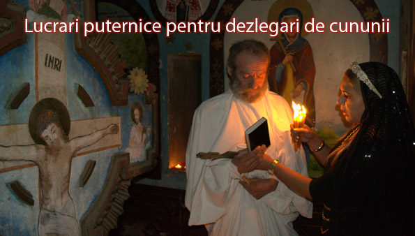Lucrări puternice pentru dezlegări de cununii