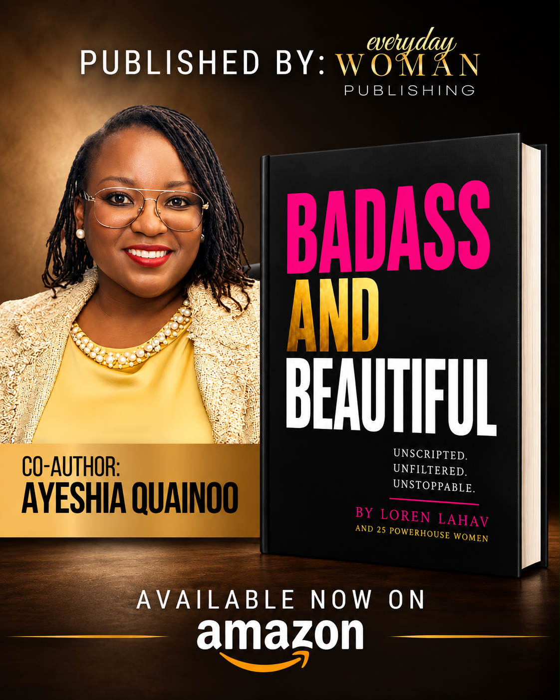 Badass and Beautiful — co-authored by Ayeshia Quainoo, published by Everyday Woman Publishing