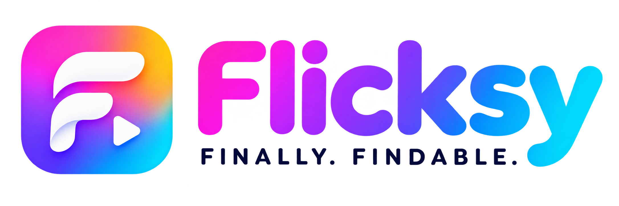 Flicksy — FINALLY. FINDABLE.
