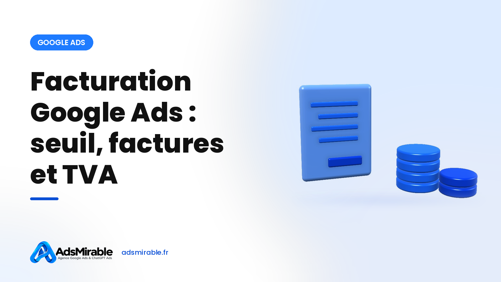 Facturation Google Ads : seuil de paiement, factures et TVA en France