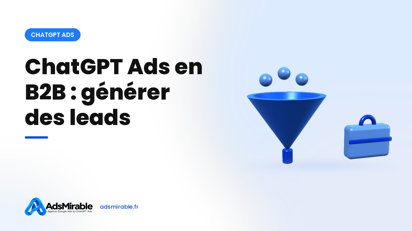 ChatGPT Ads en B2B : générer des leads qualifiés et les suivre jusqu'au CRM