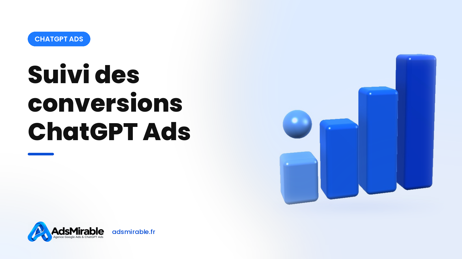 Suivi des conversions ChatGPT Ads : Pixel, API Conversions et attribution