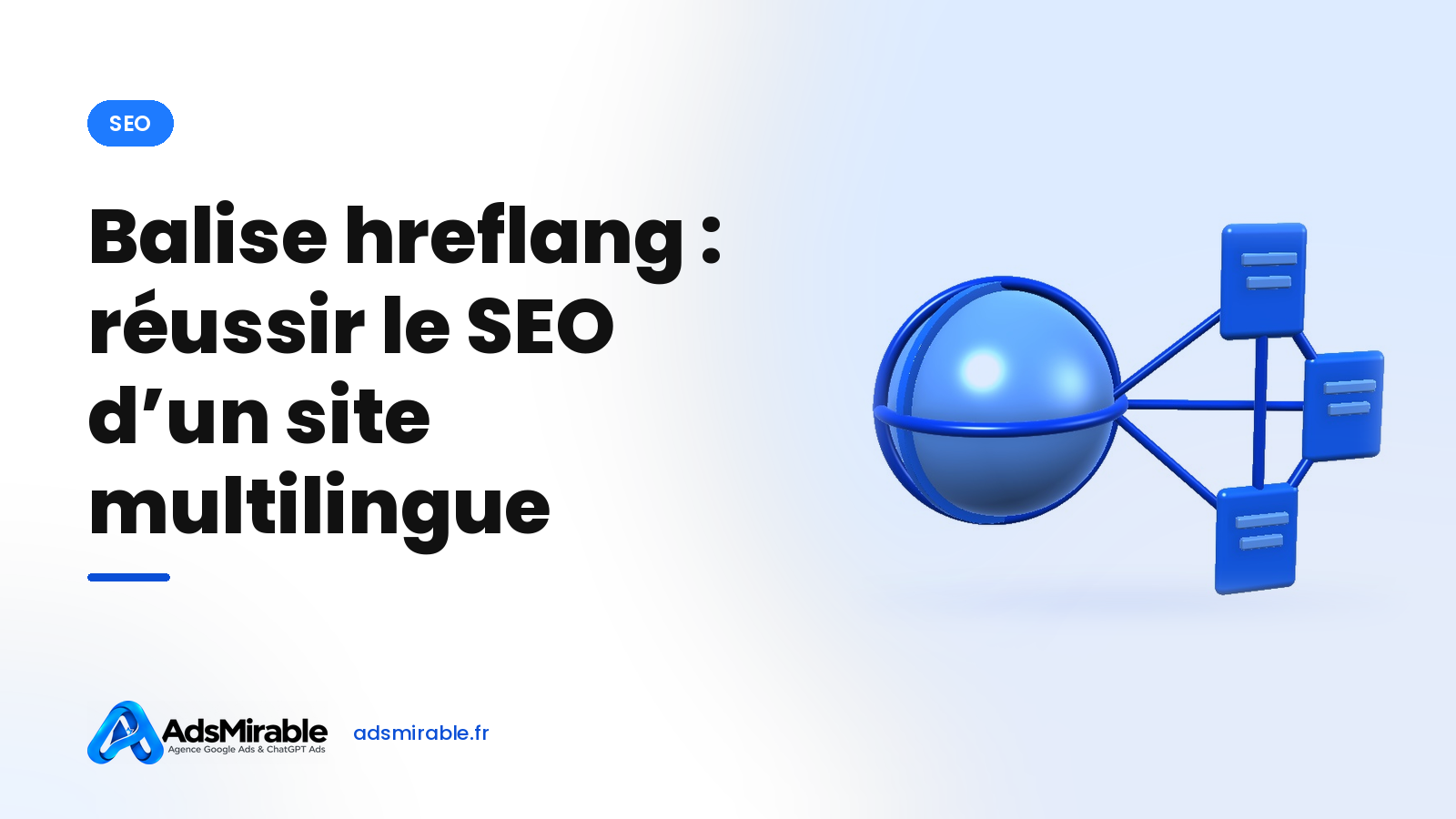 Balise hreflang : référencer un site multilingue selon Google