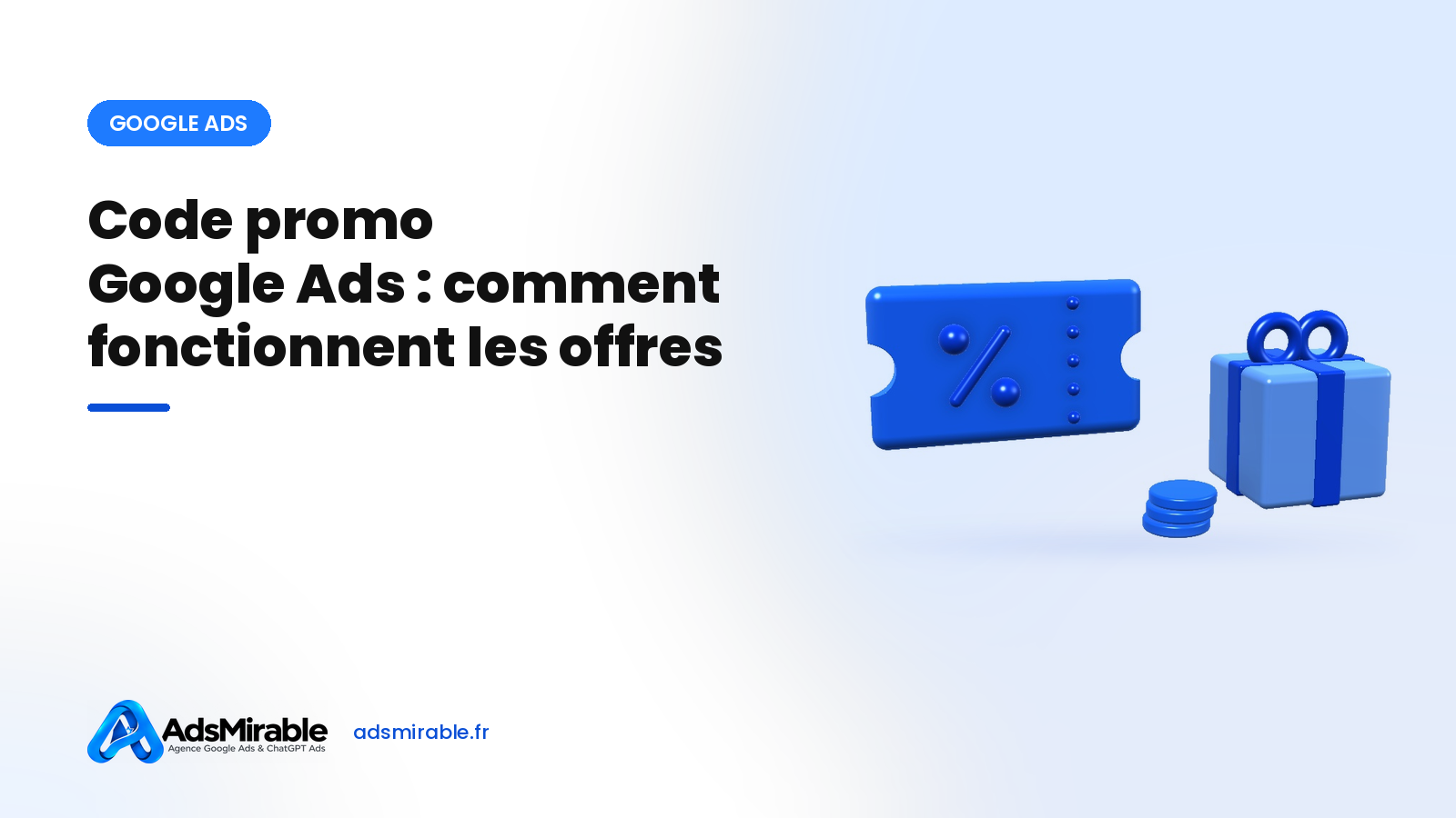 Code promo Google Ads : comment fonctionnent les offres promotionnelles