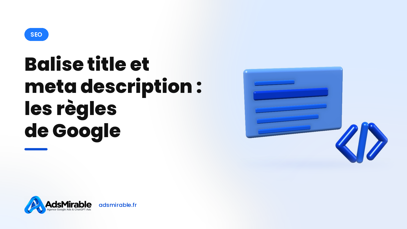Balise title et meta description : les règles de Google en 2026