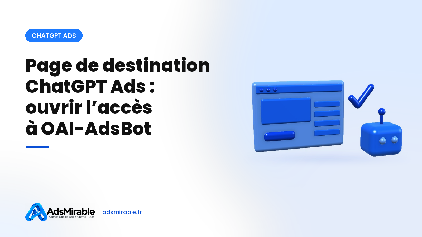 Page de destination ChatGPT Ads : rendre vos pages accessibles à OAI-AdsBot