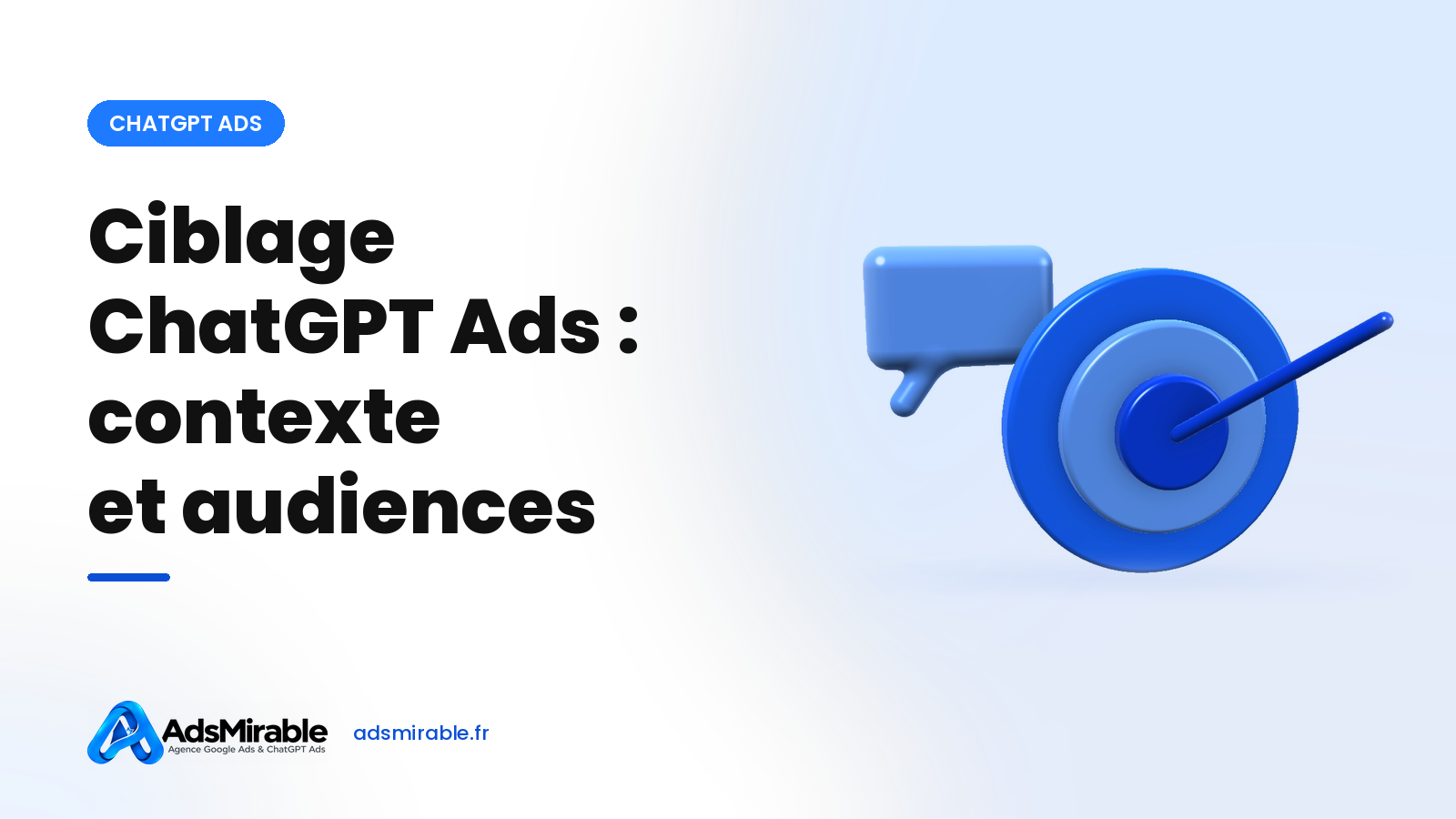 Ciblage ChatGPT Ads : comment vos annonces trouvent les bonnes conversations