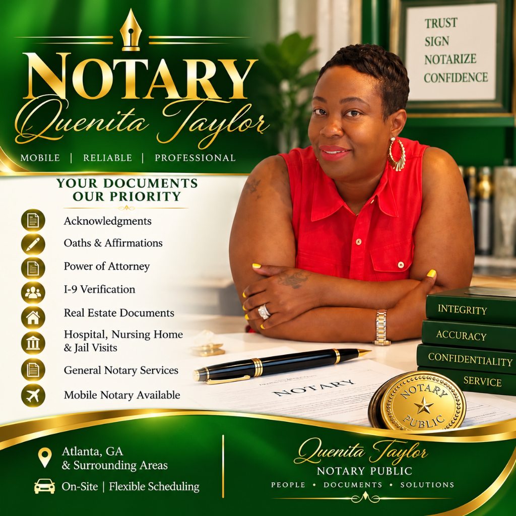 NOTARY Quenita Taylor — Mobile Notary Services flyer showing services including Acknowledgments, Oaths & Affirmations, Power of Attorney, I-9 Verification, Real Estate Documents, Hospital Visits, Nursing Home Visits, Jail Visits, and Mobile Notary. Atlanta GA and surrounding areas.
