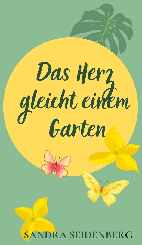 Das Herz gleicht einem Garten Buchcover Sandra Seidenberg | Lemon Times