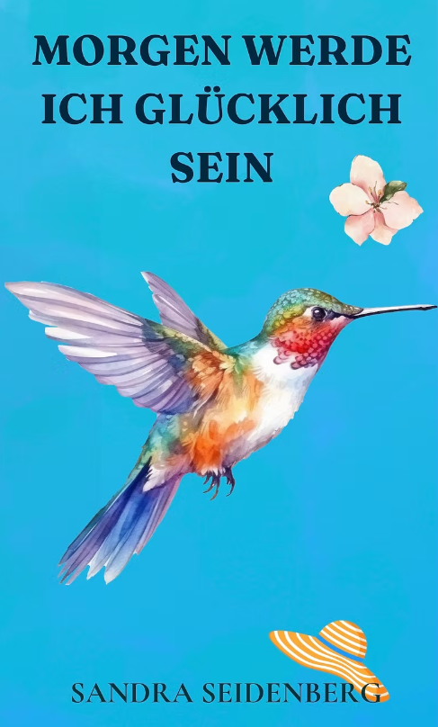 Morgen werde ich glücklich sein Buchcover Sandra Seidenberg | Lemon Times