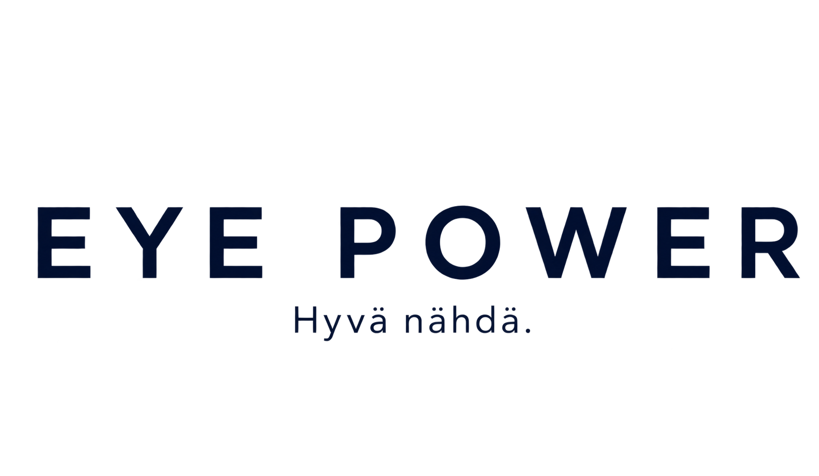 EYE POWER — Hyvä nähdä.