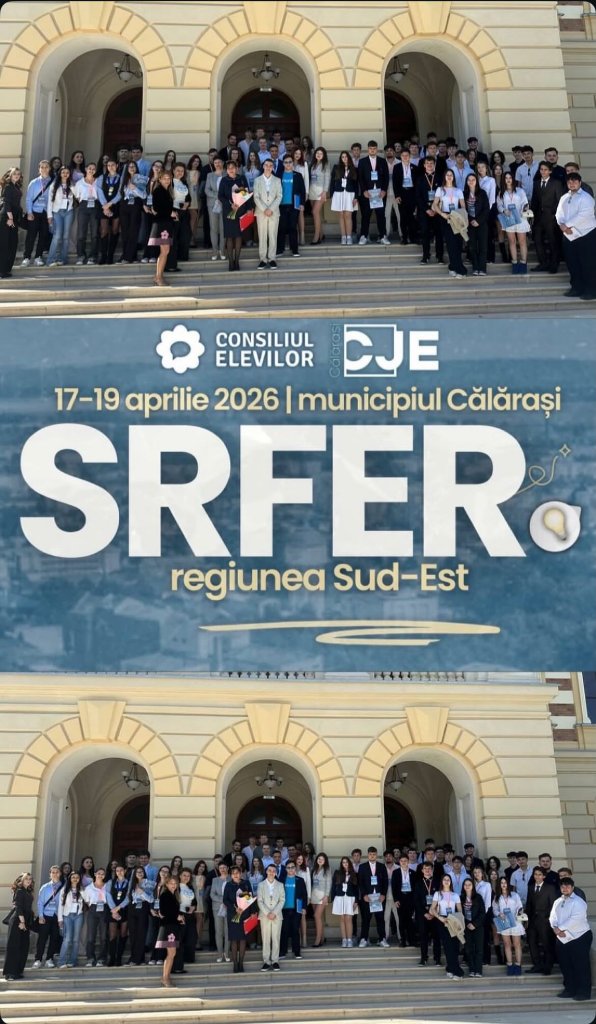 Elevii Liceului Tehnologic „Înălțarea Domnului" la SRFER 2026 — Consiliul Elevilor, regiunea Sud-Est, Călărași