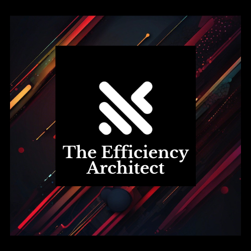 The Efficiency Architect