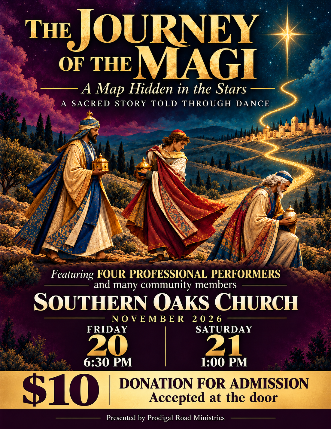 The Journey of the Magi: A Map Hidden in the Stars. Featuring four professional performers and many community members. Performances at Southern Oaks Church on Friday, November 20, 2026 at 6:30 PM and Saturday, November 21, 2026 at 1:00 PM. $10 donation for admission, accepted at the door. Presented by Prodigal Road Ministries.