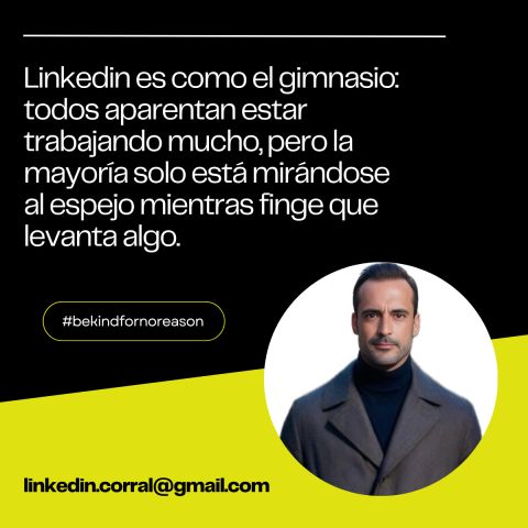 LinkedIn es como el gimnasio — Javier Corral