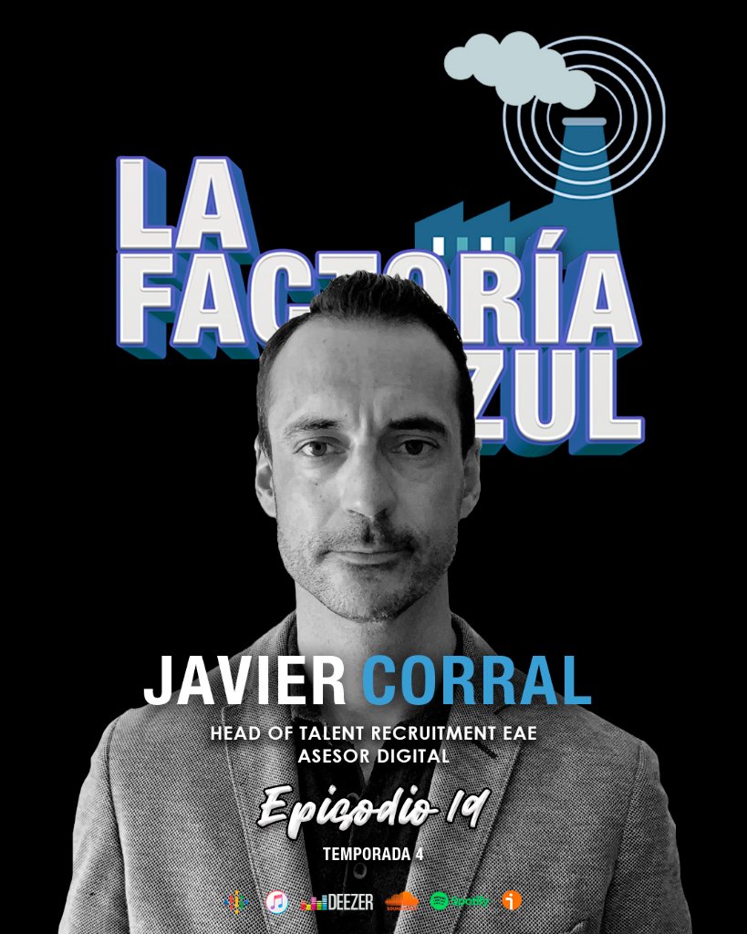 Javier Corral — La Factoría Azul, podcast episodio 19 temporada 4