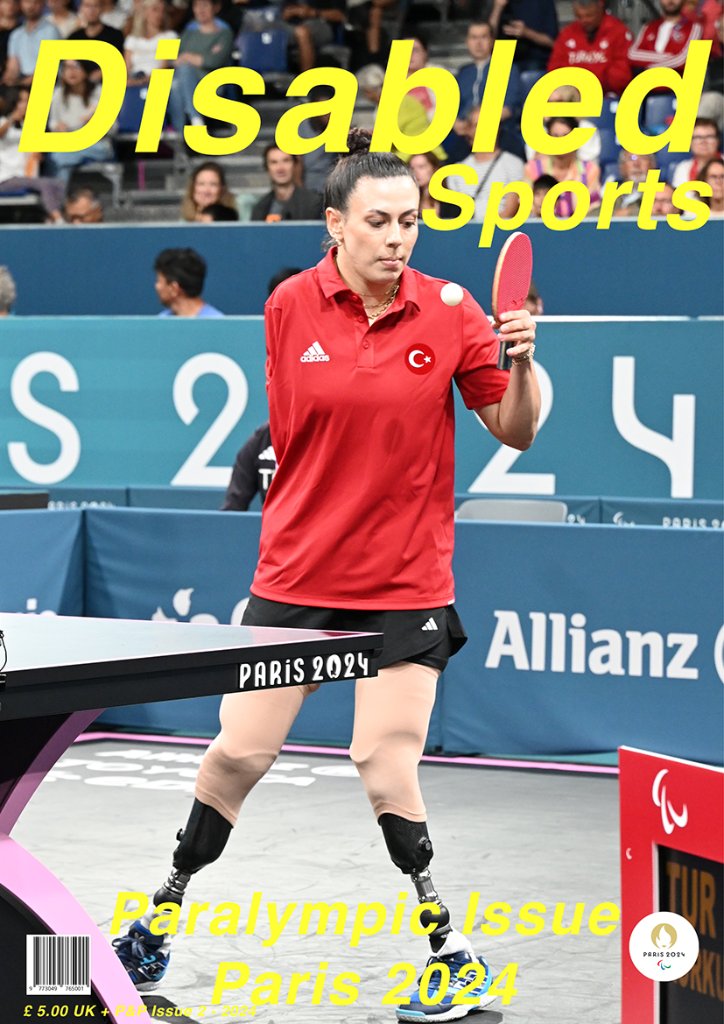 Front cover of Disabled Sports magazine Paralympic issue showing a Turkish para table tennis player at Paris 2024