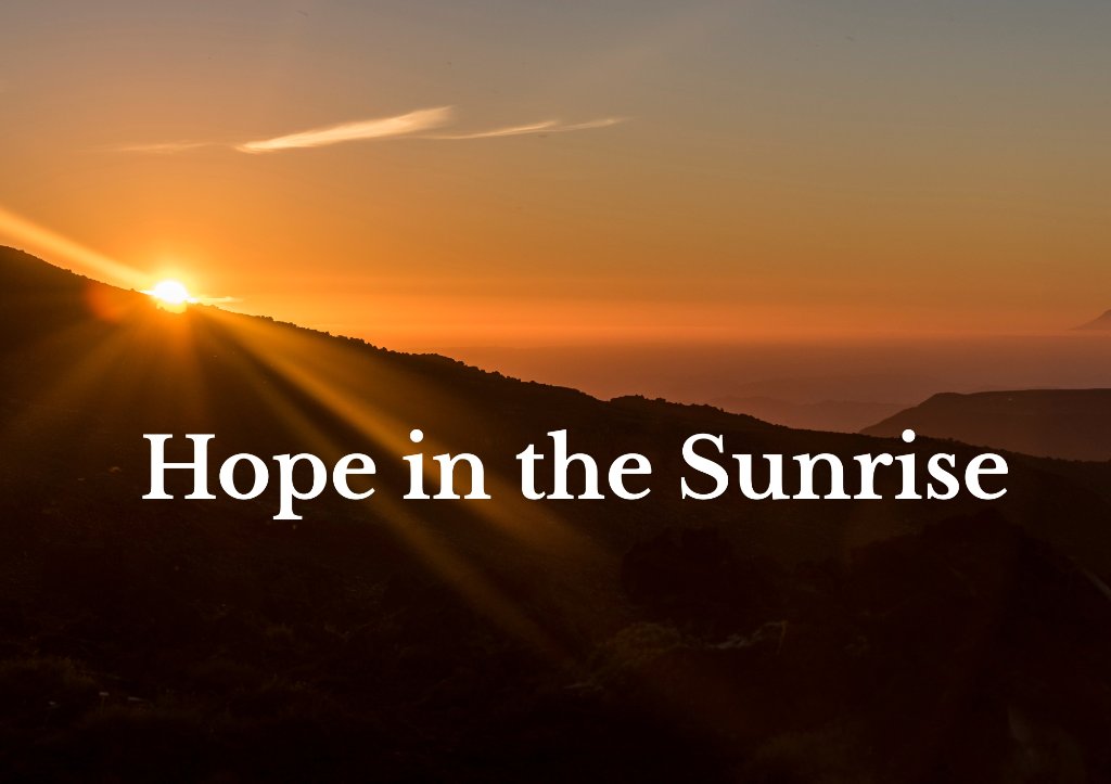 Hope in the Sunrise