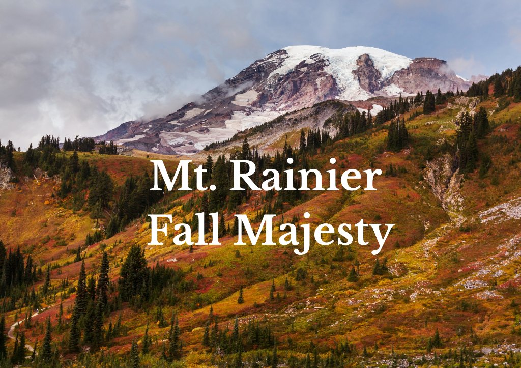 Mt. Rainier Fall Majesty