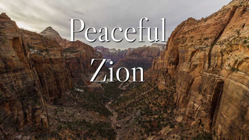 Peaceful Zion