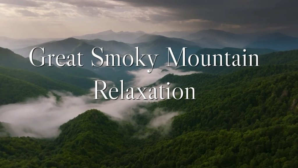 Great Smoky Mountain Relaxation