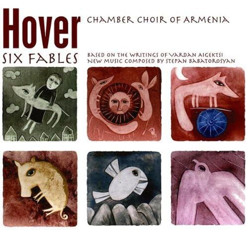 Six Fables — Based on the Writings of Vardan Aigektsi