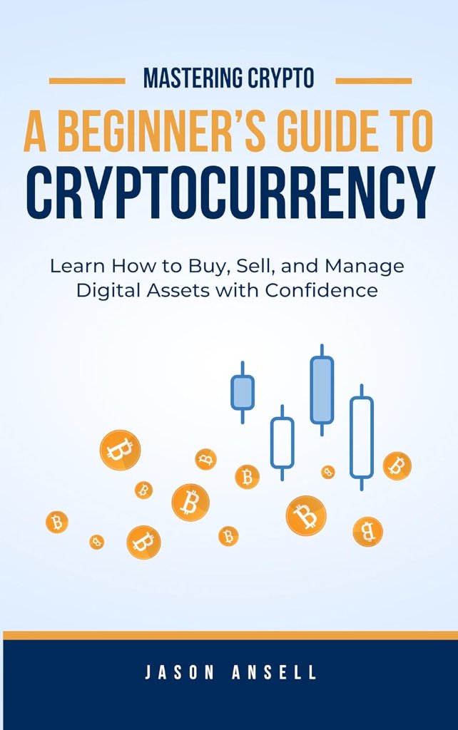 A Beginner's Guide to Cryptocurrency — book by Jason Ansell