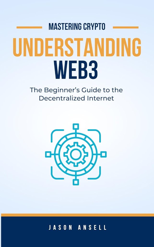 Understanding Web3 — book by Jason Ansell