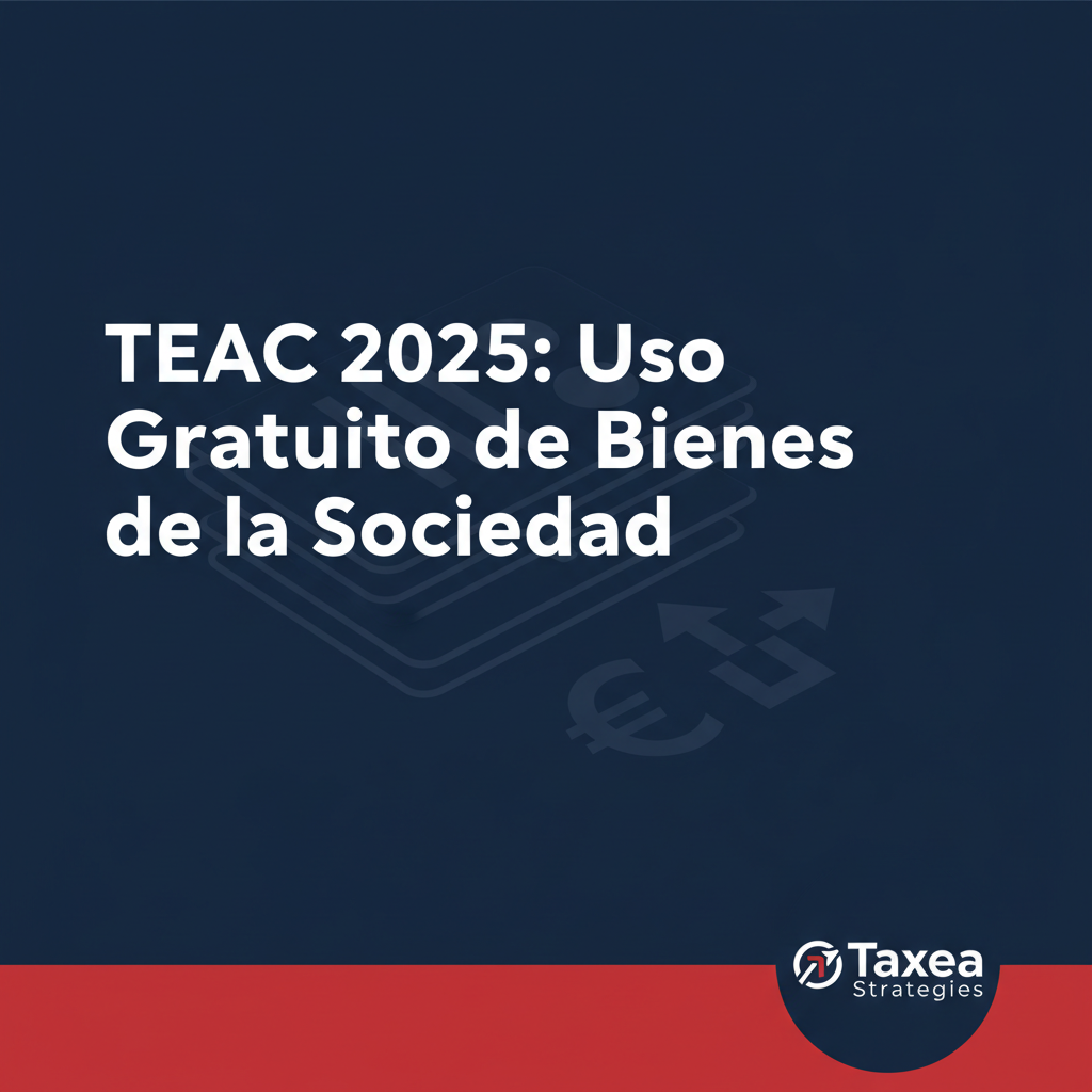 Imagen de portada: Tributación del uso de bienes sociales por el socio: Criterio TEAC 2025