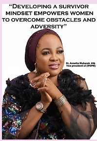 Developing a Survivor Mindset — Dr. Annette Mubarak