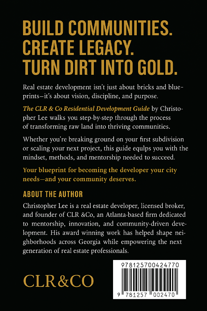 How To Turn Dirt Into Gold - Back Cover CLR & Co Residential Development