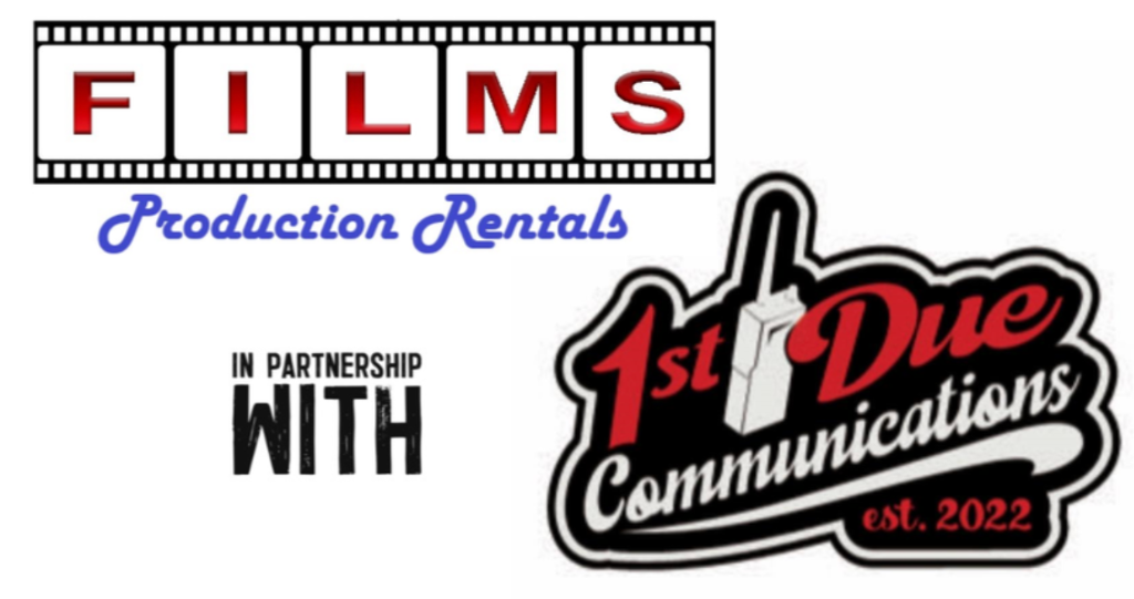 FILMS Production Rentals and 1st Due Communications partnership