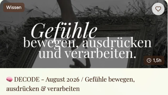 DECODE Call Vorschau: Gefühle bewegen, ausdrücken und verarbeiten