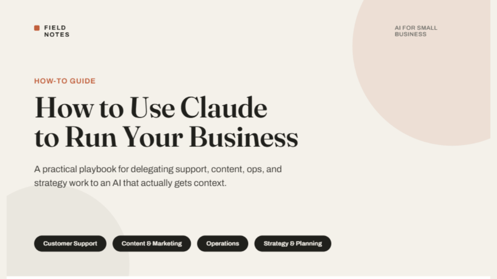How to Use Claude to Run Your Business (Without Wasting Money)