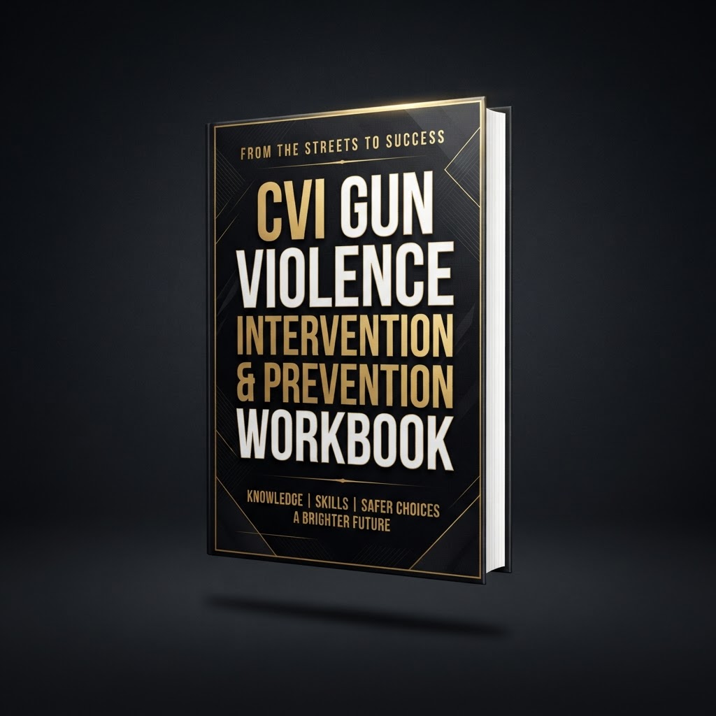 CVI Gun Violence Intervention & Prevention Workbook