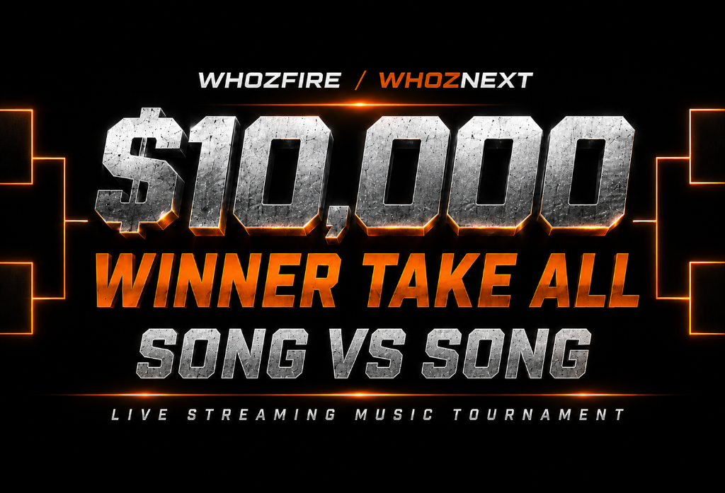 WHOZNEXT $10,000 Winner Take All Song vs Song Music Tournament