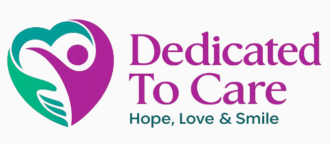 Dedicated To Care – Hope, Love & Smile