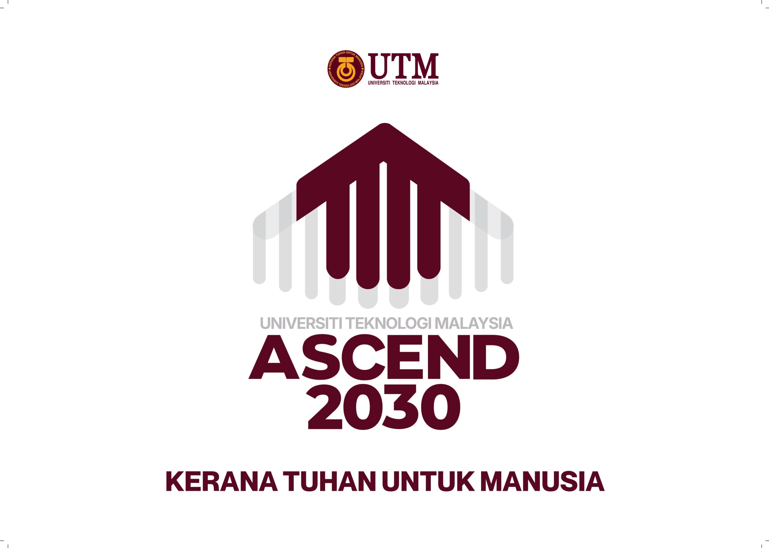 UTM ASCEND 2030, Kerana Tuhan Untuk Manusia