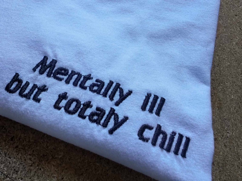 Тениска "Mentally ill but totaly chill"