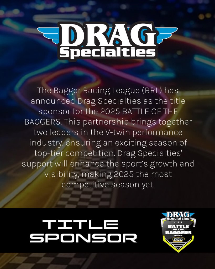 Bagger Racing League Announces Drag Specialties as Title Sponsor for the 2025 BATTLE OF THE BAGGERS