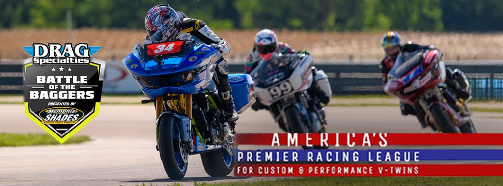 Drag Specialties Battle of the Baggers Presented by Memphis Shades — 2026 Schedule