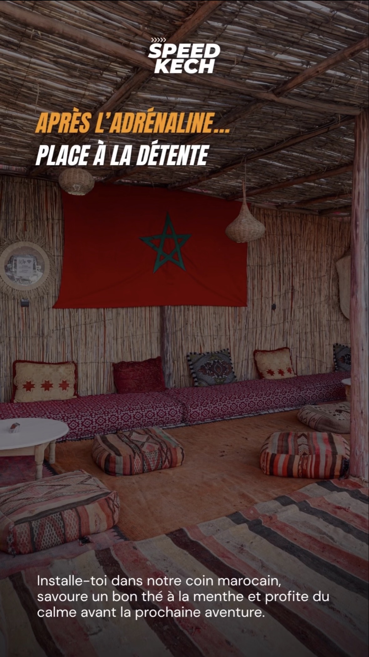 Coin marocain détente après l'aventure SPEEDKECH