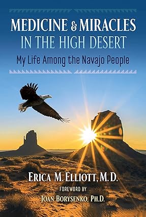 Medicine and Miracles in the High Desert