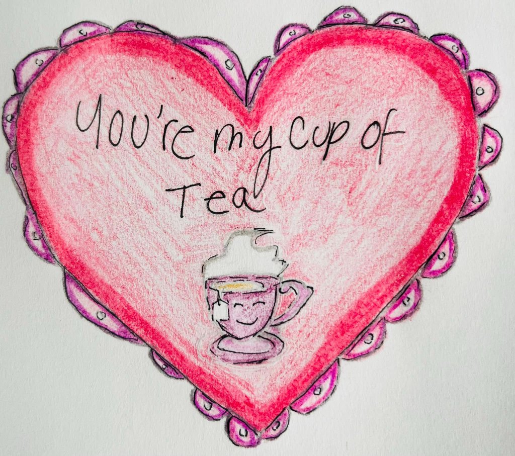 You're My Cup of Tea