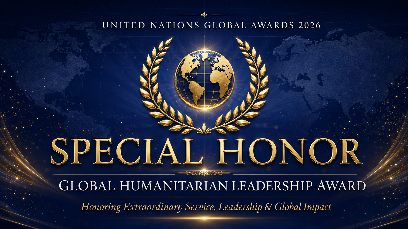 United Nations Global Awards 2026 — Special Honor: Global Humanitarian Leadership Award