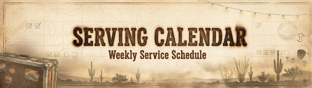 Serving Calendar — Cowpunk Desert Kitchen Weekly Service Schedule